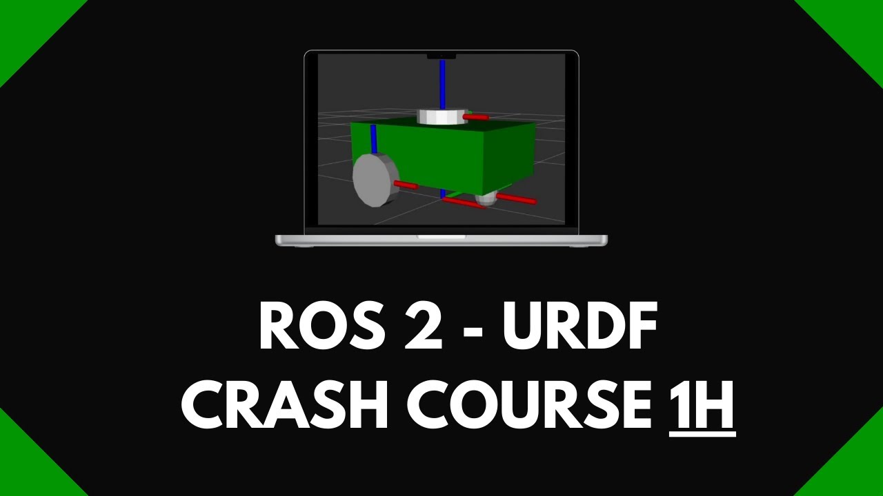 Create a URDF with ROS2 [1H Crash Course]