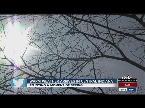 Warm weather arrives in central Indiana