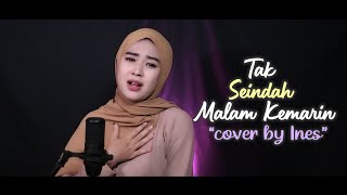 Download lagu TAK SEINDAH MALAM KEMARIN D BAGINDAS COVER BY INES... mp3