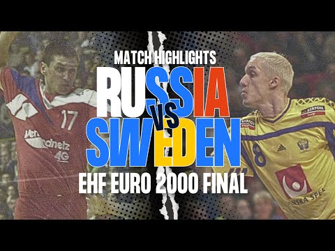 The legendary comeback 💪🏻 | Russia vs Sweden – Men’s EHF EURO 2000 Final Highlights