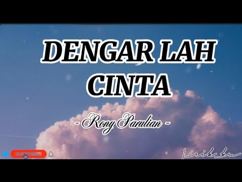 Dengar lah cinta - Rony Parulian