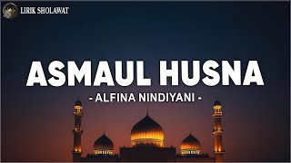 Download lagu Alfina Nindiyani - Asmaul Husna (99 Nama Allah) || Lirik Sholawat mp3