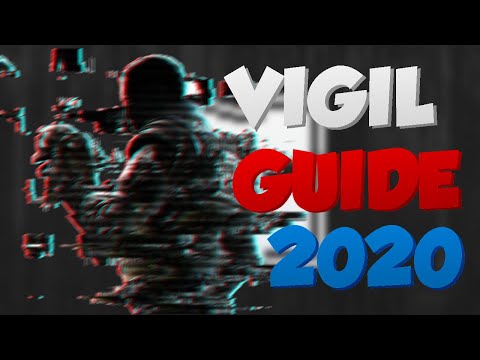 Vigil 101: Vigil Guide - Rainbow Six Siege (Tips And Tricks)