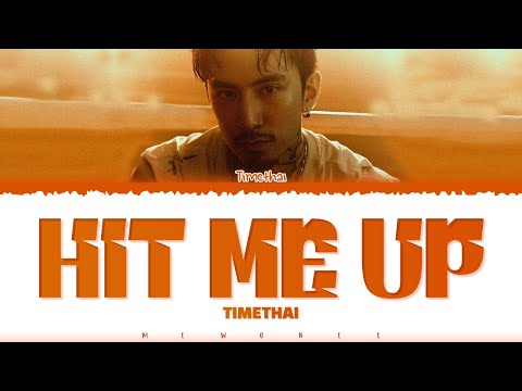 【TIMETHAI】 HIT ME UP