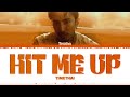 TIMETHAI HIT ME UP