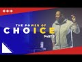 Dr. R.A. Vernon | The Power Of Choice part 3 | The Word Church