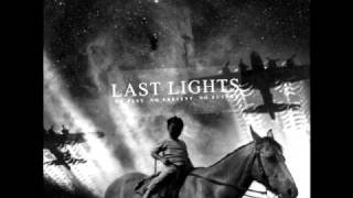 Last Lights - Everybody's Working for the Weak End