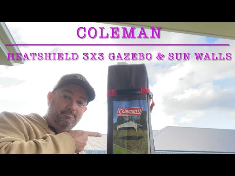 Coleman heat shield 3x3 gazebo and sun walls - unboxing and first setup
