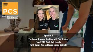 02: The Inside Scoop on Working with Your Movers from 2 PCS Pack-Out Experts (with Wendy Way and...