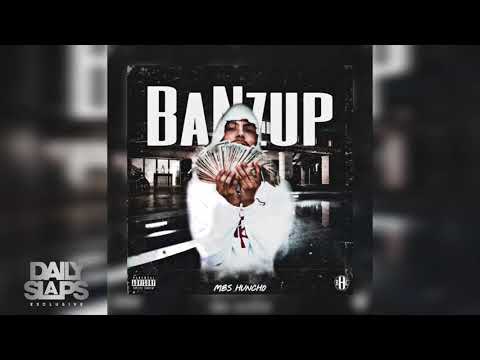 MBS Huncho - BaNzup (Exclusive Audio)