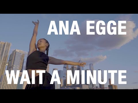 Ana Egge - Wait a Minute