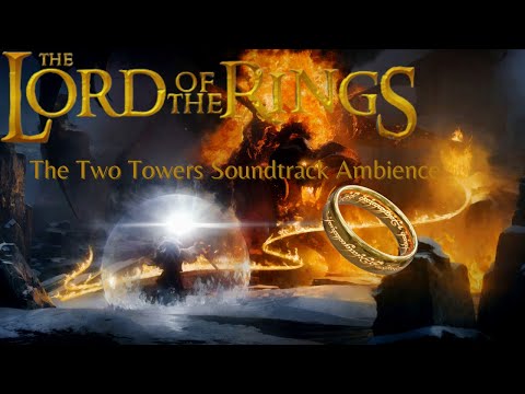 Lord of the rings - Two Towers Soundtrack Ambience Full Complete (2002)