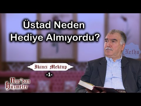 Üstad Neden Hediye Almıyordu? l İkinci Mektup - 1 l Mektubat Dersleri l Abdullah Aymaz