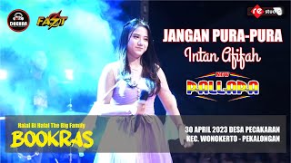 Download lagu JANGAN PURA PURA - INTAN AFIFA (NEW PALLAPA LIVE BOOKRAS 2023) mp3 Download lagu JANGAN PURA PURA - INTAN AFIFA (NEW PALLAPA LIVE BOOKRAS 2023) mp3