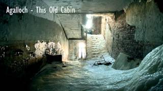 Agalloch - This Old Cabin (Full Song)
