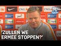 Koeman over Barça-clausule: 'Zullen we ermee stoppen?' | VERONICA INSIDE