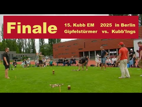 Kubb-EM Berlin Finale 2025   Gipfelstürmer (GER) vs. Kubb'Ings (GER)
