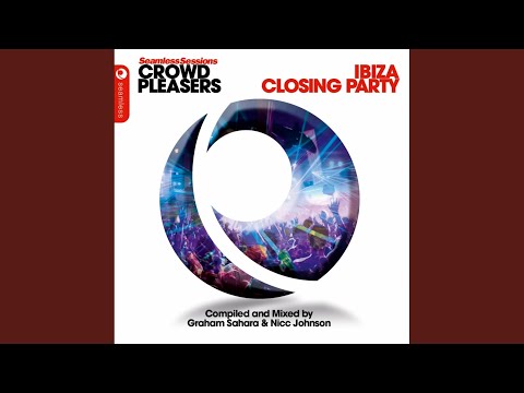 Seamless Sessions Crowd Pleasers - Ibiza Closing Party, Pt. 1 (Continuous Mix)