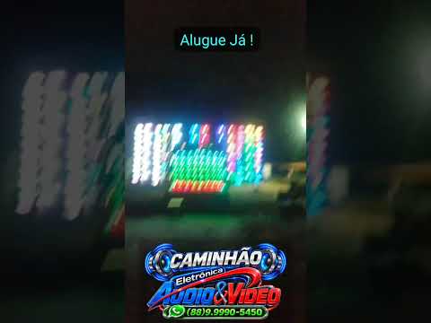 Caminhão Áudio e Vídeo de Quixadá CE. Paredão Áudio e Vídeo.