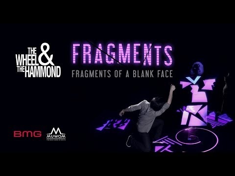 The Wheel & The Hammond - Fragments