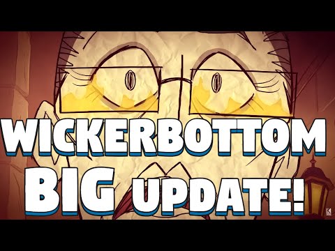 Don't Starve Together Wickerbottom Update  -  Wickerbottom Refresh Don't Starve Together - OUT NOW!