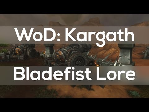 Warlords of Draenor Lore - Kargath Bladefist