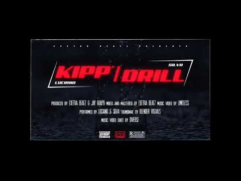 KIPP/DRILL | LUCIANO X SILVA | (official audio)