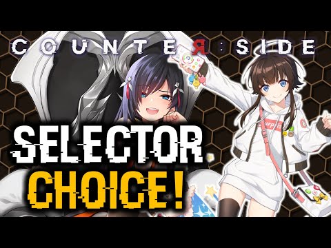 SSR SELECTOR TOP PRIORITY! | CounterSide