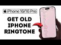How To Set Classic IPhone Ringtone IPhone 16 16 Pro