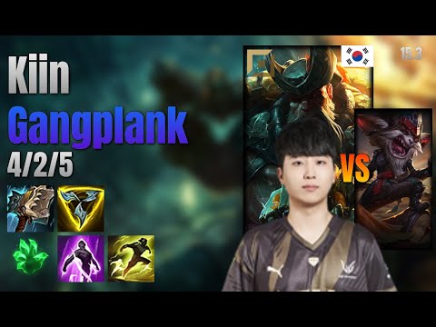 Kiin Top Gangplank vs Kled lol KR solo rank Full Game 15.3 | 기인 갱플랭크 vs 클레드