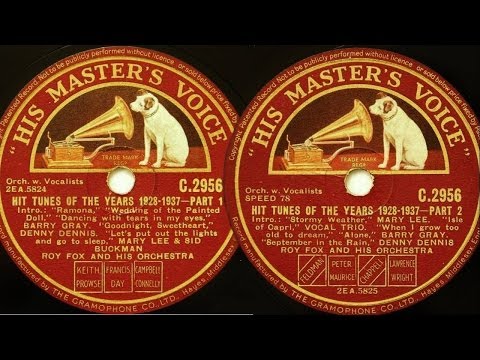 Roy Fox and His Orchestra -- Hit Tunes Of The Years 1928-1937 Parts 1 & 2