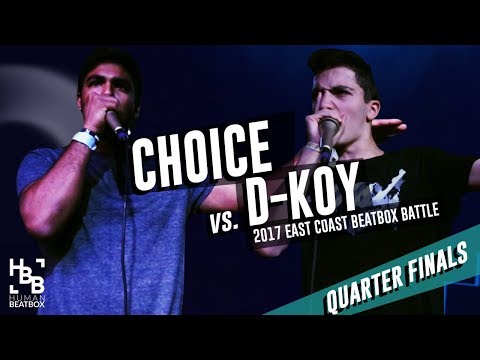 Choice vs D-Koy | Quarter Finals | East Coast Beatbox Battle 2017