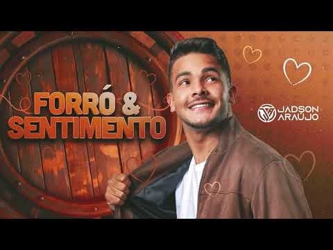 FONTE DO DESEJO - JADSON ARAÚJO (CD FORRÓ & SENTIMENTO)