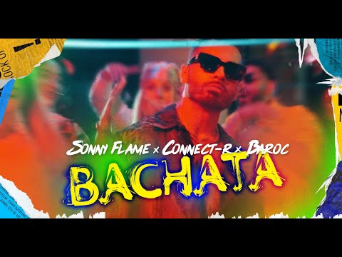 Sonny Flame X Connect-R X Baroc - Bachata
