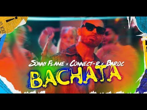 Sonny Flame ❌ @Connect-R. ❌ ​Baroc - Bachata