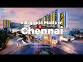 5 Biggest Malls in Chennai | Popular Malls in Chennai | Telugu Bucket