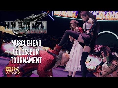 Final Fantasy VII Rebirth - Musclehead Colosseum Tournament [4K Ultra HD]