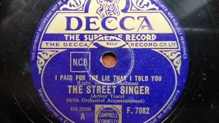 ARTHUR TRACY (THE STREET SINGER) - I Paid For The Lie That I Told You