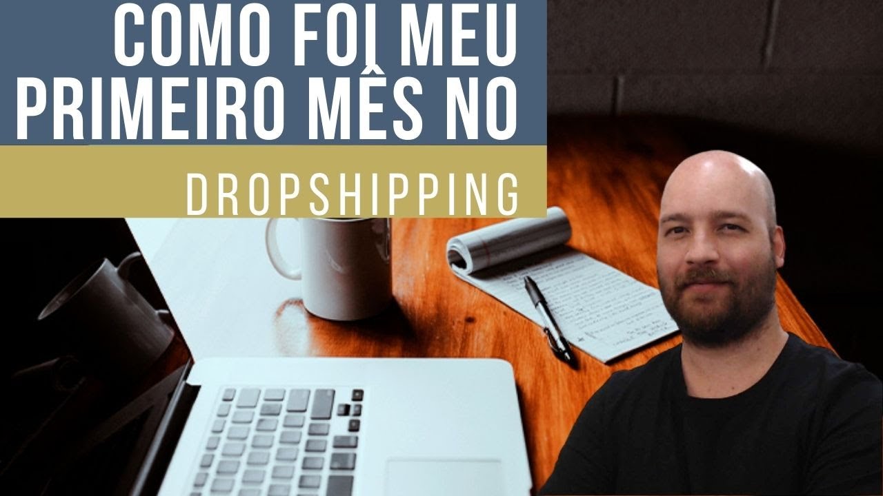 Como Foi Meu Primeiro Mês No Dropshipping