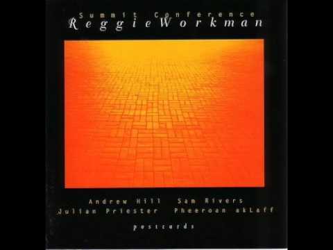 Reggie Workman — "Summit Conference" [Full Album] (1993) + Sam Rivers / Andrew Hill et al.
