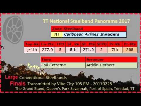 Pano Finals Lg 2017 - CAL Invaders Steel Orchestra - Full Extreme (Arr Arddin Herbert)