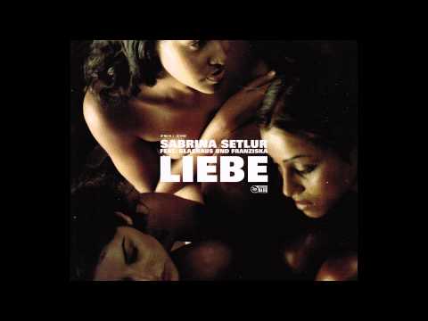Sabrina Setlur feat. GLASHAUS und Franziska - Liebe (Amaze Me Remix) (Official 3pTV)