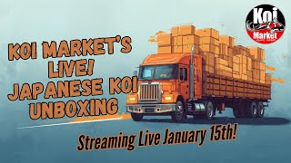 LIVE KOI UNBOXING