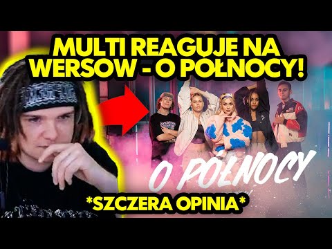 MULTI reaguje na WERSOW - O PÓŁNOCY *szczera opinia*