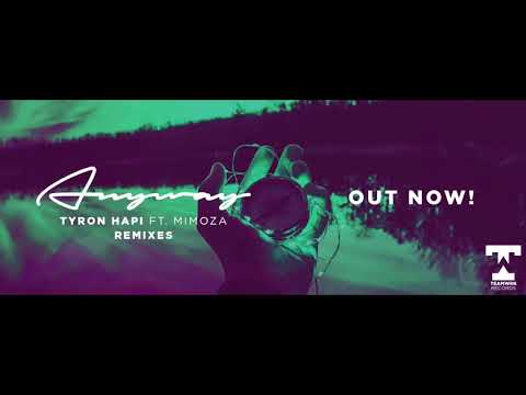 Tyron Hapi - Anyway (Feat. Mimoza) [Parallax Remix]