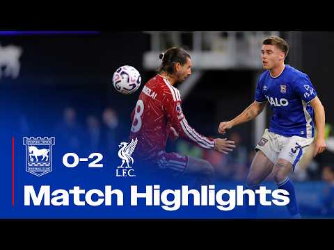HIGHLIGHTS | TOWN 0 LIVERPOOL 2