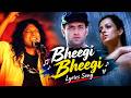 Bheegi Bheegi (Gangster) | Emraan Hashmi |James| Lyrical Video#colorsofmusic
