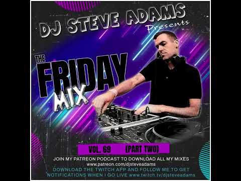 The Friday Mix Vol. 69 (Part Two)