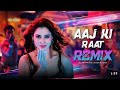 Aaj Ki Raat Stree 2 Jhankar Mix Full Bass Dholki Mix