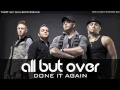 ALL BUT OVER - Done it Again 
